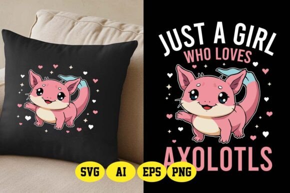 Just a Girl Who Loves Axolotls Design Review